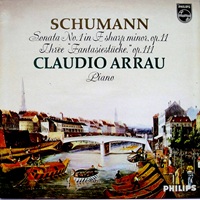 Philips : Arrau - Schumann Sonata No. 1